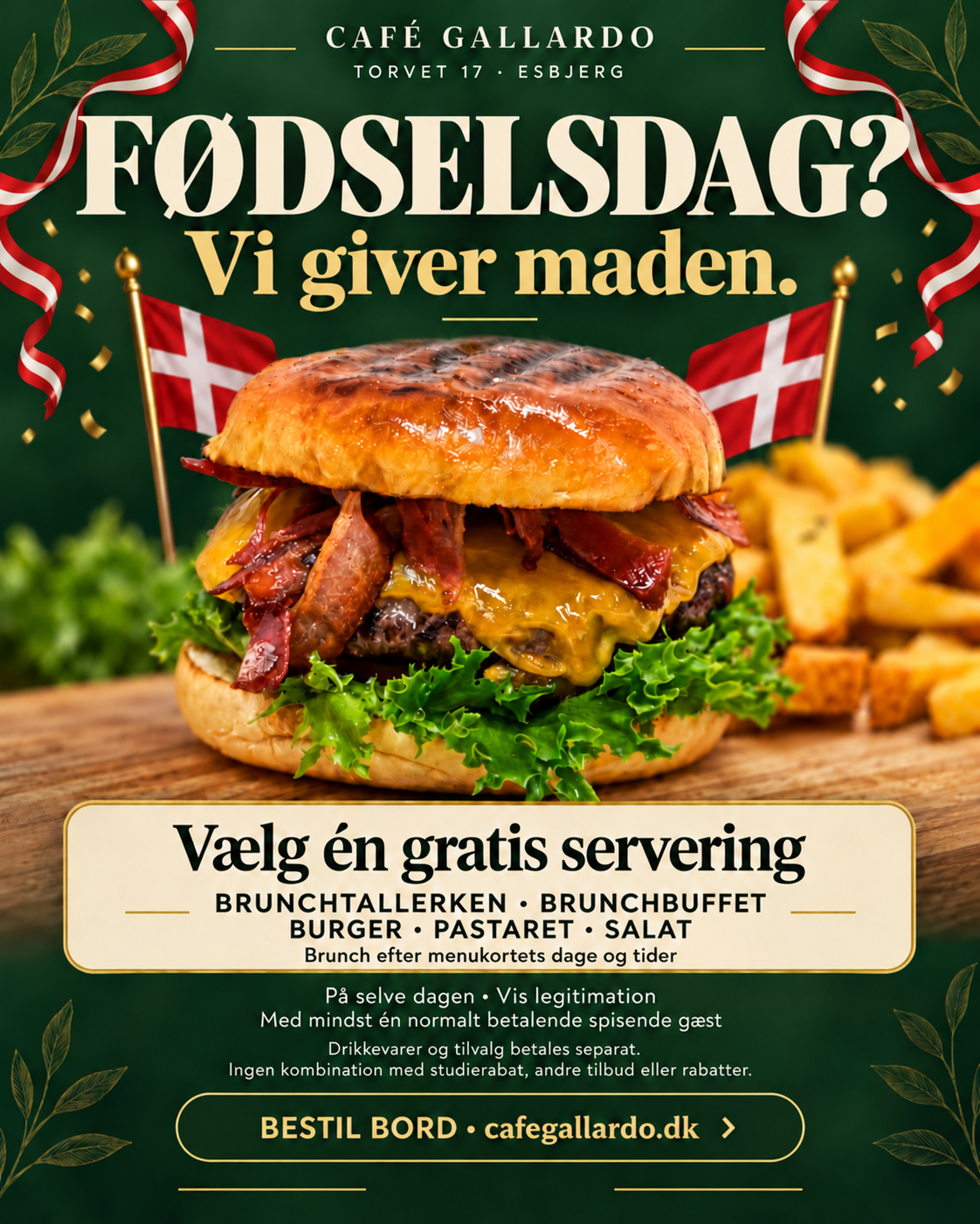Fødselsdag hos Café Gallardo – vi giver maden. Burger med Dannebrog; se betingelser ved billedet.